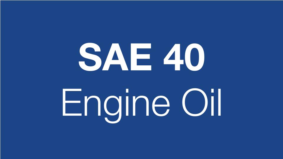 Physical properties for engine oil SAE 40