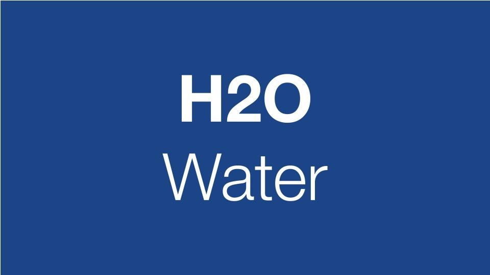 Water - H2O